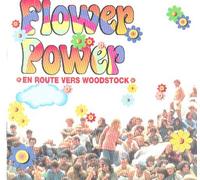 Compilation - Flower Power, En Route vers Woodstock