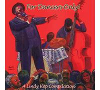 Compilation - for Dancers Only. a Lindy Hop Compilation [Import]