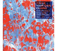 Various - Forge Your Own Chains : Heavy Psychedelic Ballads and Dirges 1968-1974