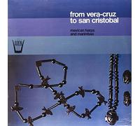 Compilation - from Vera-Cruz to San Cristobal [Import]