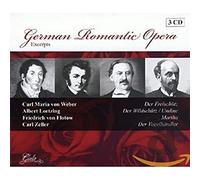 Compilation - German Romantic Opera: Excerpts- Der Freishutz / Der Wildschutz / Undine / M