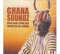 Compilation - Ghana Soundz: Afrobeat, Funk and Fusion in 70's