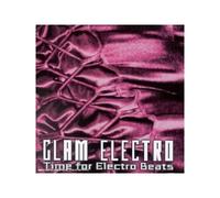Compilation - Glam Electro : Time For Electro Beats