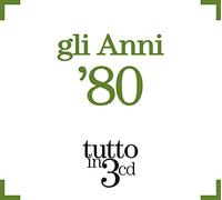 Compilation - Gli Anni 80 Tutto in 3 CD (Box) [Import]