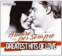 Compilation - Greatest Hits of Love Amore per Sempre [Import]