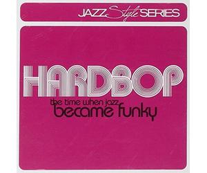 Compilation Hardbop-the Time When Jazz Became (CD)