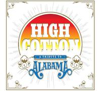 Compilation - High Cotton: a Tribute to Alabama