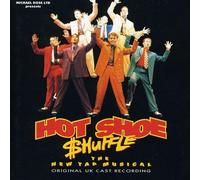 Compilation - Hot Shoe Shuffle : Original UK Cast Recording
