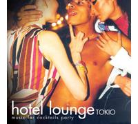 Compilation - Hotel Lounge Tokio [Import]