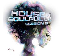 Compilation - House & Soulful UK Session 5