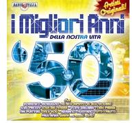 Compilation - I Migliori Anni Della Nostra Vita '50