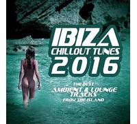 Compilation - Ibiza Chillout Tunes 2016