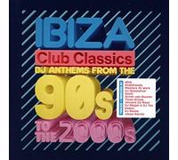 Compilation - Ibiza Club Classics DJ Anthems from the 90's to the 20000's