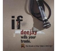 Compilation - If Deejay Was Your Trade: The Dreads at King Tubby's 1974-1977 [Vinyl]