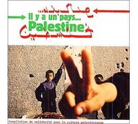 Compilation - Il Y'A Un Pays. Palestine