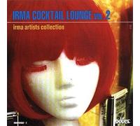 Various Industrial Design – Compilation - Irma Cocktail Lounge Vol.2