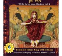Jai Ma White Swan Yoga Masters Vol. 2 – Compilation