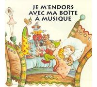 Compilation - Je M'Endors avec Ma Boite A Musique