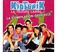 Compilation - Kidtonik La Troupe Canal J : La Compilation Officielle