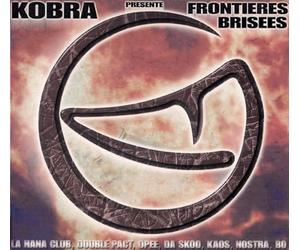 Compilation - Kobra Presente:Frontieres Brisees