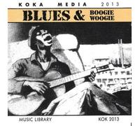 Compilation - Koka Media 2013 : Blues & Boogie Woogie