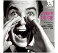 Ensemble Clement Janequin - L'ecrit du Cri [Import]
