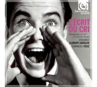 Ensemble Clement Janequin – L'écrit du Cri : Chansons de la Renaissance – Import