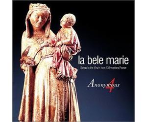 Compilation - " La Bele Marie " - Chansons mariales du XIIIe siècle