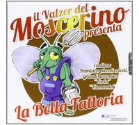 Compilation - La Bella Fattoria-Il Valzer Del Moscerino Presenta [Import]