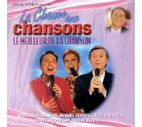 Compilation - La Chance aux chansons - le meilleur de la chanson