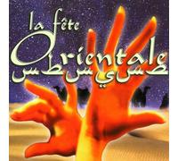 Compilation - La Fête Orientale