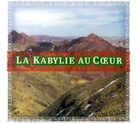 Compilation - La Kabylie au coeur