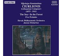 Ciurlionis, M.K. – La Mer, Dans la forêt, Préludes – Import