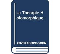 Compilation - La Therapie Holomorphique.