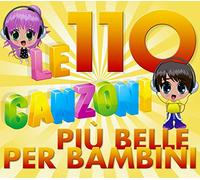 Compilation - Le 110 Canzoni Piu' Belle Per Bambini