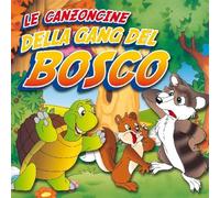 Compilation - Le Canzoncine Della Gang Del Bosco [Import]