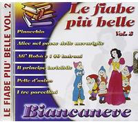 Compilation - Le Fiabe Piu' Belle Biancaneve Vol 2 [Import]