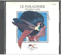 Compilation - Le Paradisier De Mes 6 Ans