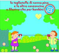 Compilation - Le Tagliatelle Di Nonna Pina E Le Altre Canzoncine E Filastrocche per Bambini [Import]