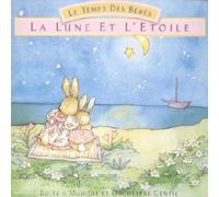 Compilation - Le Temps des bébés : La lune et l'étoile