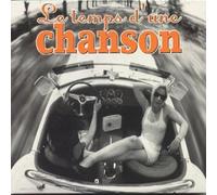 Compilation - Le Temps D'Une Chanson