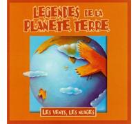 Compilation - Légendes De La Planète Terre-Les Vents, Les Nuage