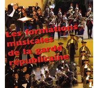 Compilation - Les Formations Musicales De La Garde Républicaine