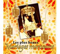 Compilation - Les Plus Beaux Mariages Marocains