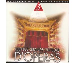 Compilation - Les Plus Grands Choeurs D'Operas