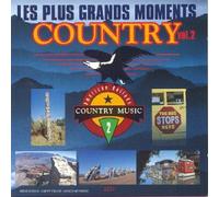 Compilation - Les Plus Grands Moments Country Vol 2