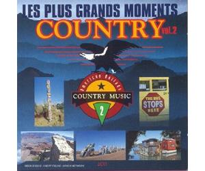 Compilation - Les Plus Grands Moments Country Vol 2