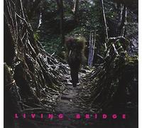 Compilation - Living Bridge [Import]