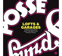 Compilation - Lofts & Garages - Spring Records and the Birth of Dance Music