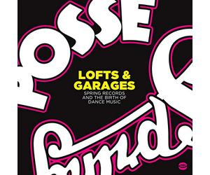Compilation - Lofts & Garages - Spring Records and the Birth of Dance Music